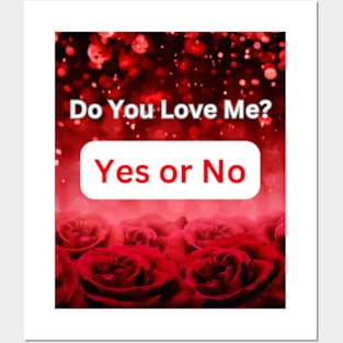 Do You Love Me? Yes or No: Unique Gift Ideas Posters and Art